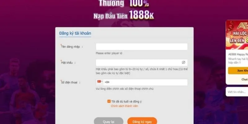 Điền thông tin đăng ký đầy đủ và chính xác theo yêu cầu để đăng ký AE888