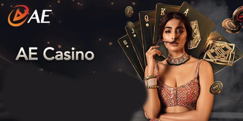 AE Casino - Sòng bạc được đầu tư từ thương hiệu cung cấp trên 10 năm